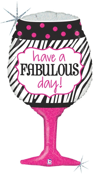 Have A Fabulous Day Wine Glass - SuperShape